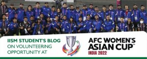 IISM Students Blog on AFC WOMENS ASIAN CUP