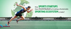 Sports Startups in India IISM