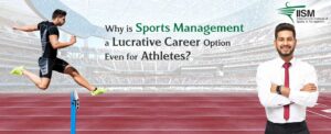 Why is Sports Management a Lucrative Career Option Even for Athletes